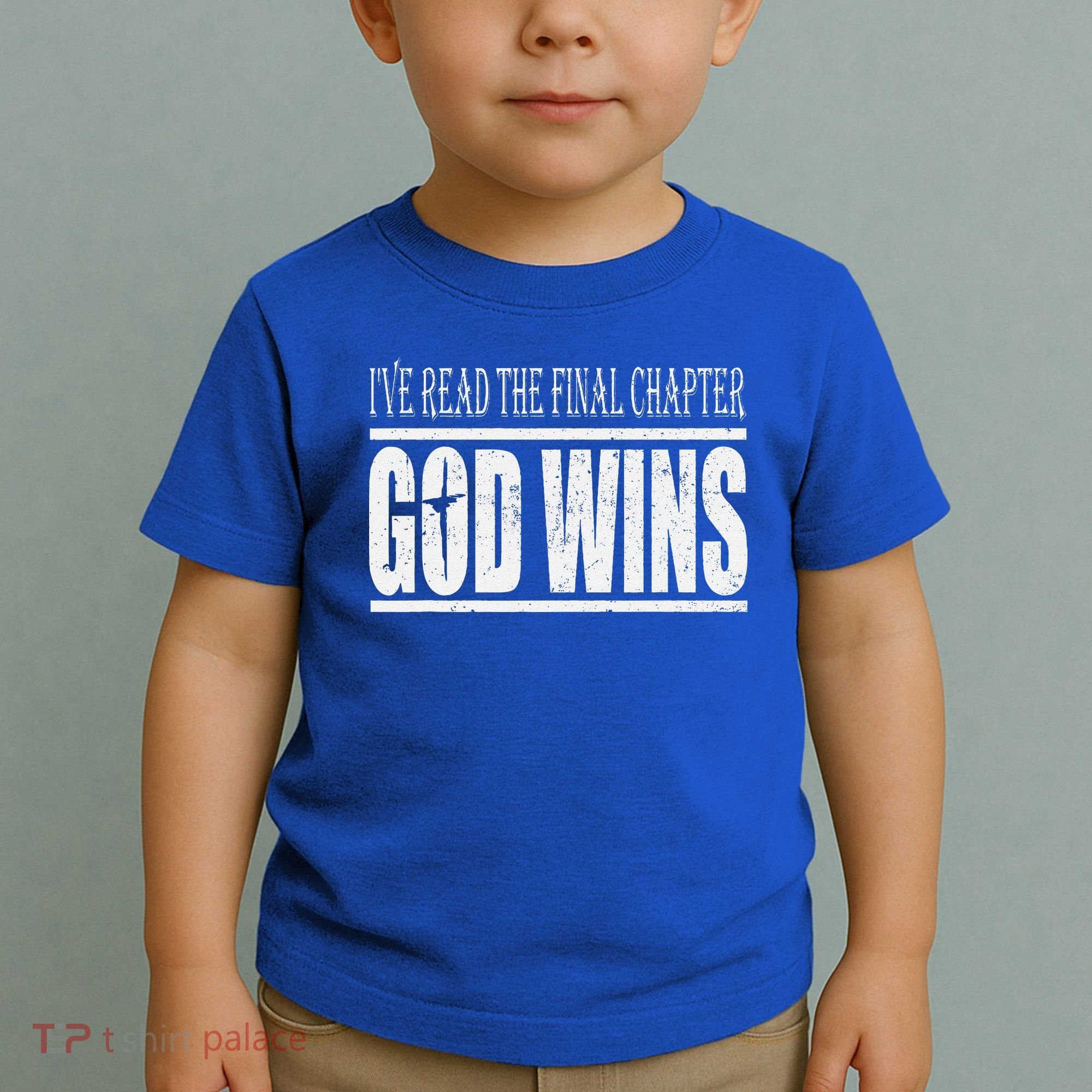 Ive Read The Final Chapter God Wins Christian Toddler T-Shirt
