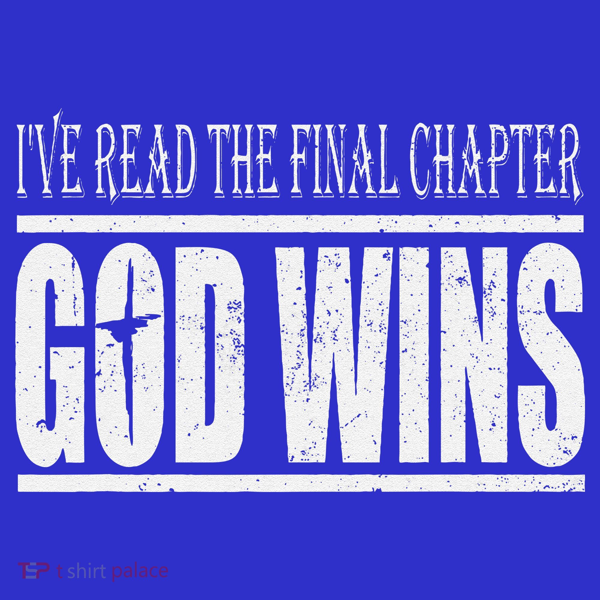 Ive Read The Final Chapter God Wins Christian Women's Long Sleeve Shirt