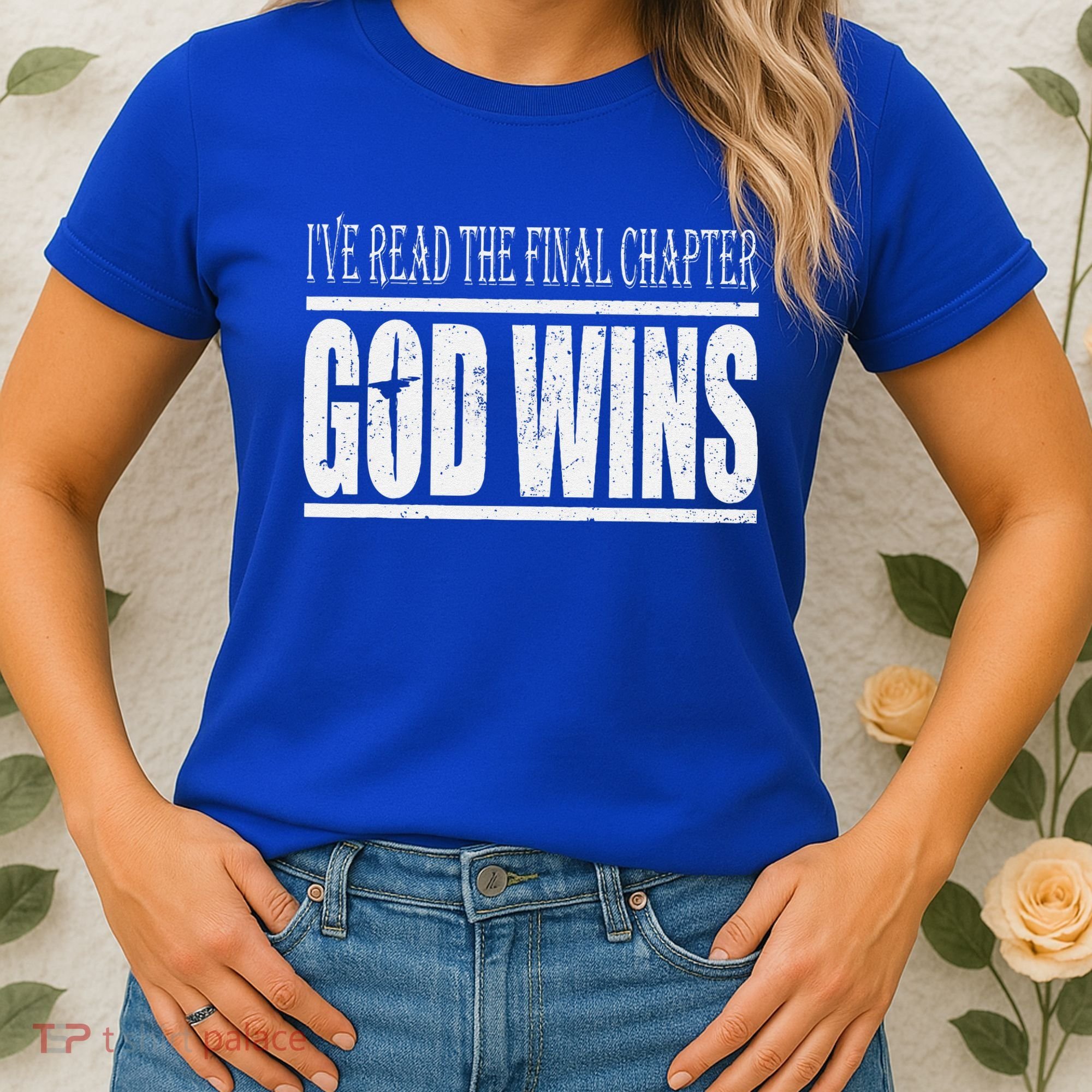 Ive Read The Final Chapter God Wins Christian Women's T-Shirt