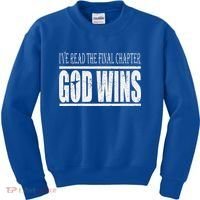 Ive Read The Final Chapter God Wins Christian Kids Sweatshirt thumb 0
