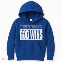 Ive Read The Final Chapter God Wins Christian Kids Hoodie thumb 0
