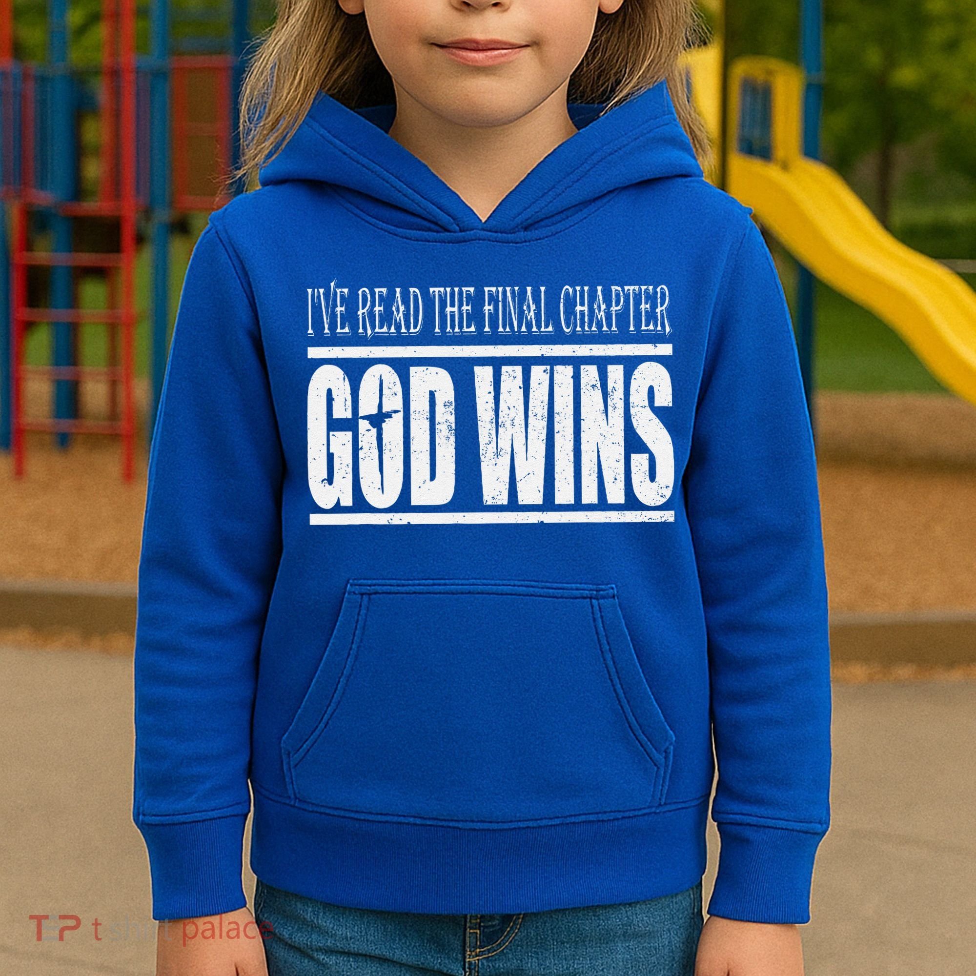 Ive Read The Final Chapter God Wins Christian Kids Hoodie