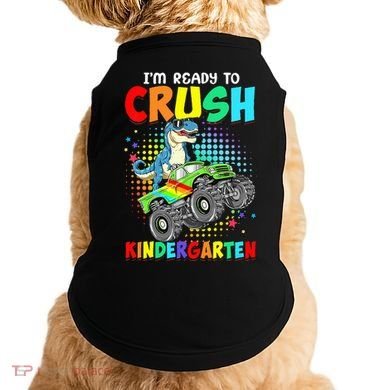 I'm Ready To Crush Kindergarten Dinosaur Back To School Doggie Tank