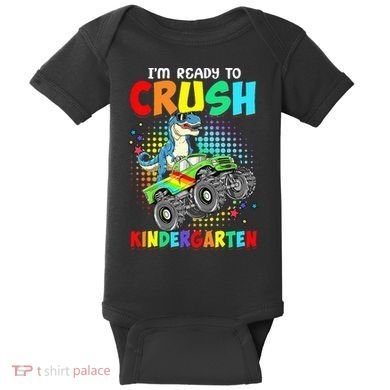 I'm Ready To Crush Kindergarten Dinosaur Back To School Baby Bodysuit