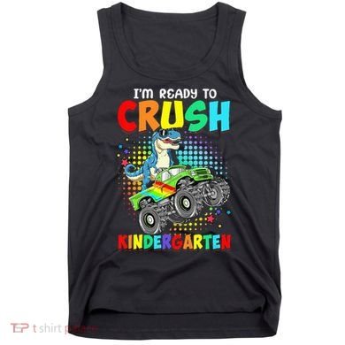 I'm Ready To Crush Kindergarten Dinosaur Back To School Tank Top