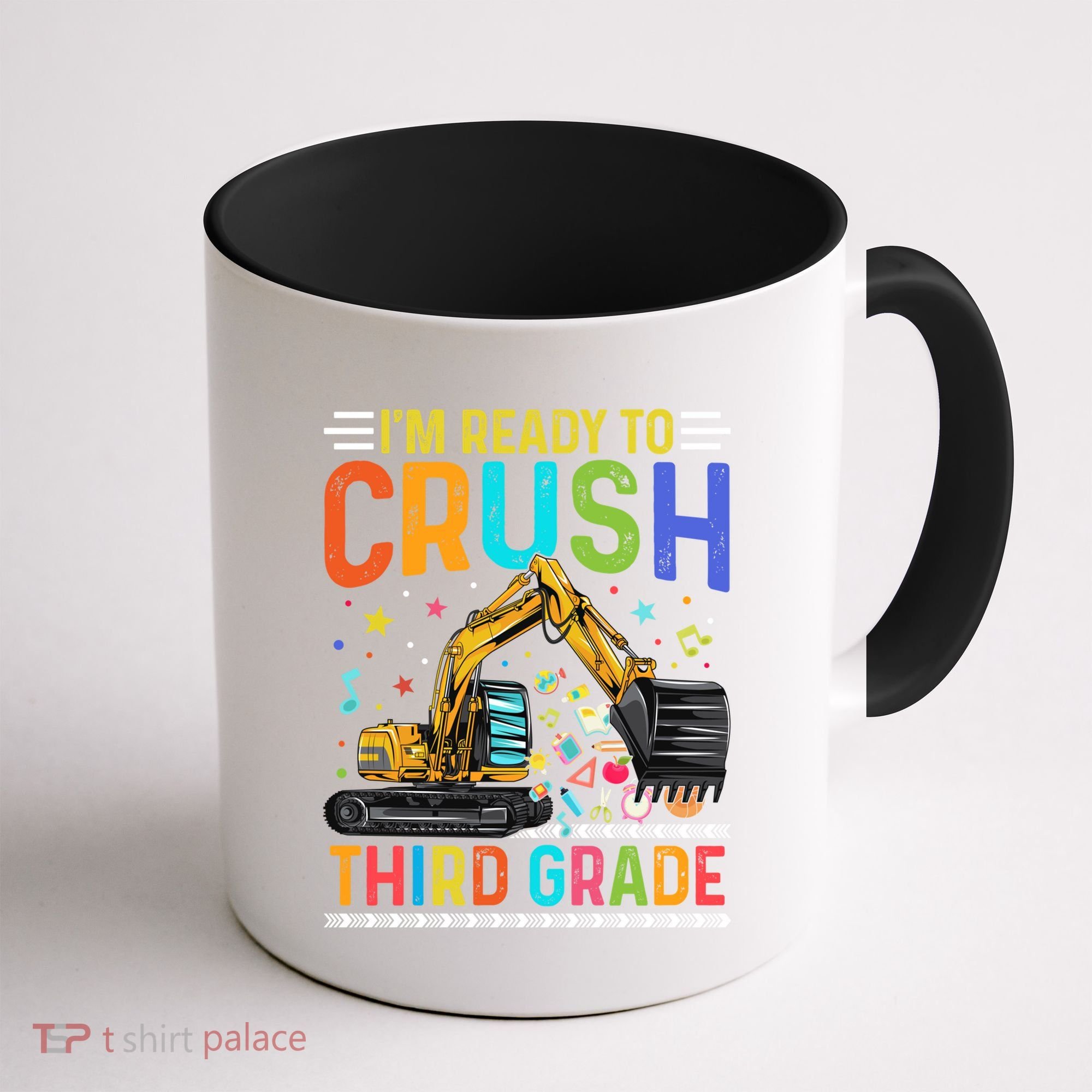 Im Ready To Crush Third Grade Team 3Rd Grade Teacher Gift Coffee Mug