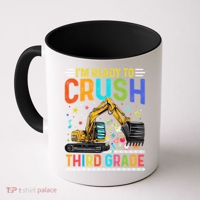 Im Ready To Crush Third Grade Team 3Rd Grade Teacher Gift Coffee Mug