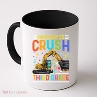 Im Ready To Crush Third Grade Team 3Rd Grade Teacher Gift Coffee Mug thumb 0
