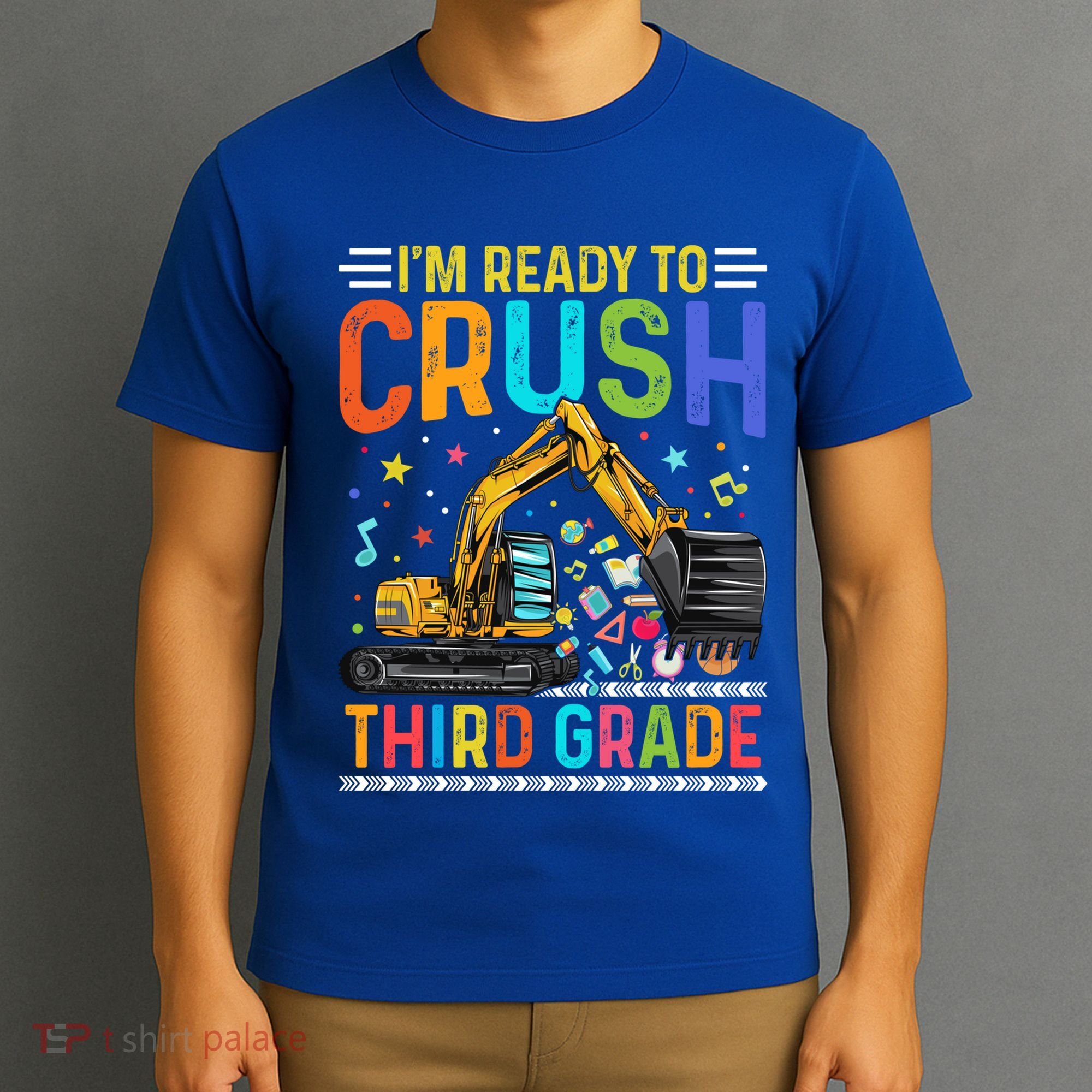 Im Ready To Crush Third Grade Team 3Rd Grade Teacher Gift T-Shirt