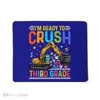 Im Ready To Crush Third Grade Team 3Rd Grade Teacher Gift Mousepad thumb 0