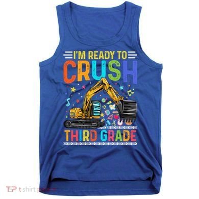 Im Ready To Crush Third Grade Team 3Rd Grade Teacher Gift Tank Top