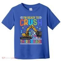 Im Ready To Crush Third Grade Team 3Rd Grade Teacher Gift Toddler T-Shirt thumb 0