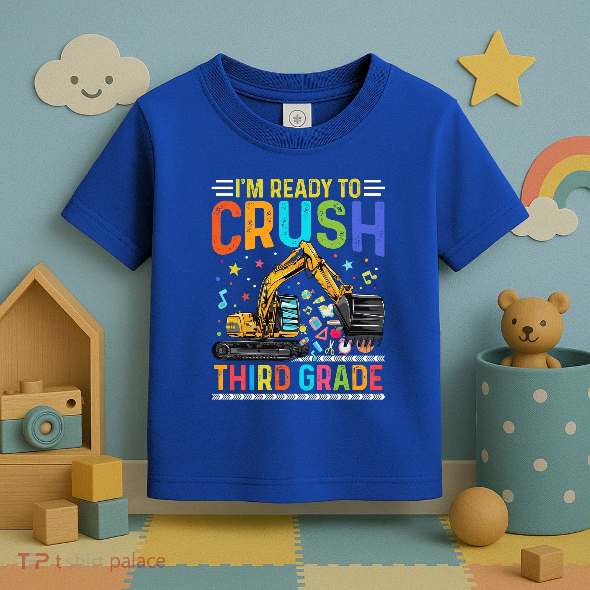 Im Ready To Crush Third Grade Team 3Rd Grade Teacher Gift Toddler T-Shirt