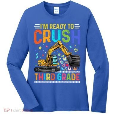 Im Ready To Crush Third Grade Team 3Rd Grade Teacher Gift Women's Long Sleeve Shirt