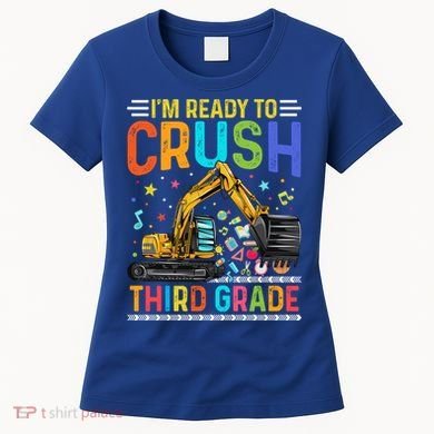 Im Ready To Crush Third Grade Team 3Rd Grade Teacher Gift Women's T-Shirt