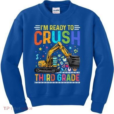 Im Ready To Crush Third Grade Team 3Rd Grade Teacher Gift Kids Sweatshirt