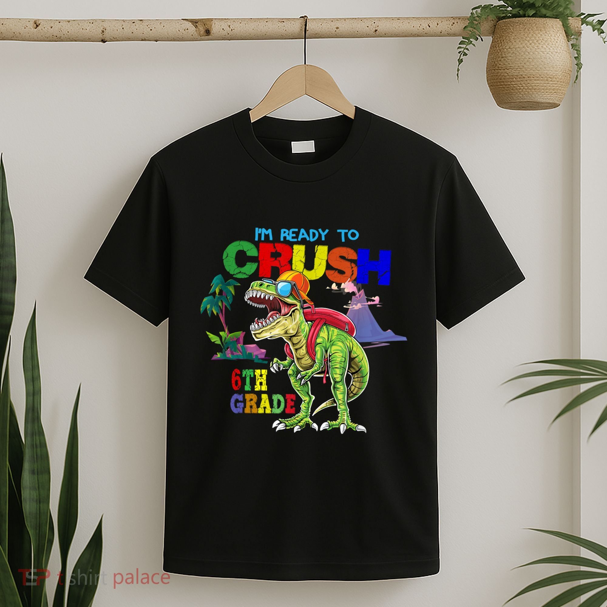 Im Ready To Crush 6th Grade Back To School Dinosaur Boy T-Shirt