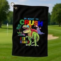 Im Ready To Crush 6th Grade Back To School Dinosaur Boy Golf Towel thumb 1