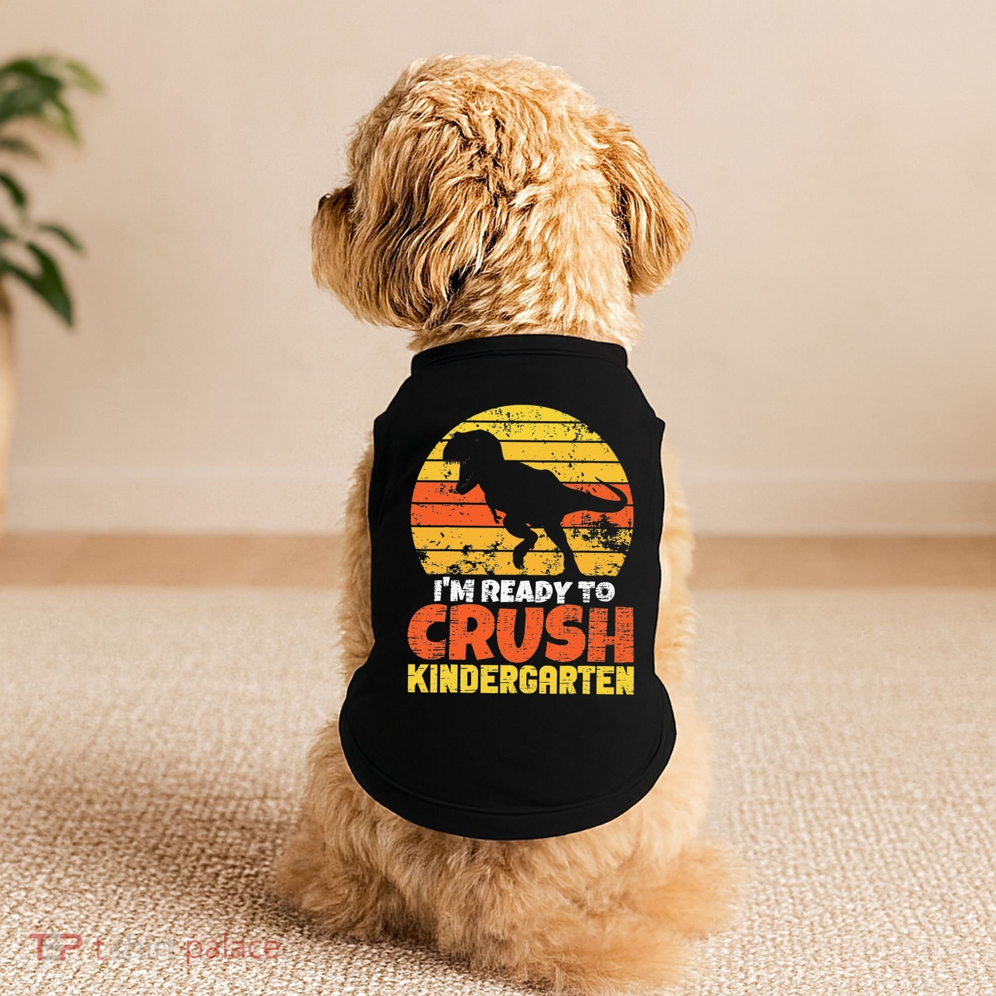 I'm Ready To Crush Kindergarten Dinosaur First Day Of School Doggie Tank