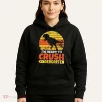 I'm Ready To Crush Kindergarten Dinosaur First Day Of School Hoodie thumb 5