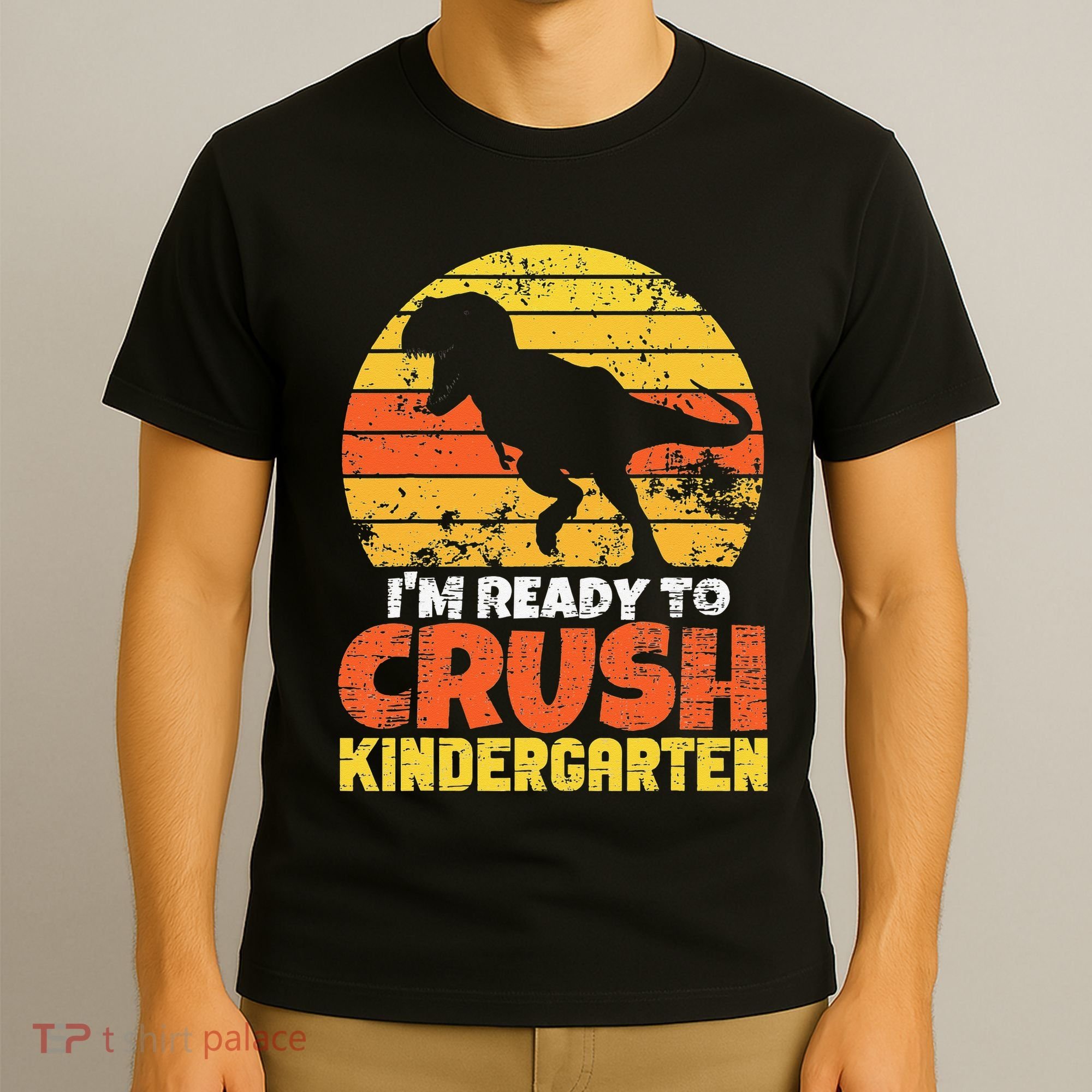 I'm Ready To Crush Kindergarten Dinosaur First Day Of School T-Shirt