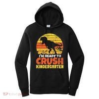 I'm Ready To Crush Kindergarten Dinosaur First Day Of School Women's Hoodie thumb 0