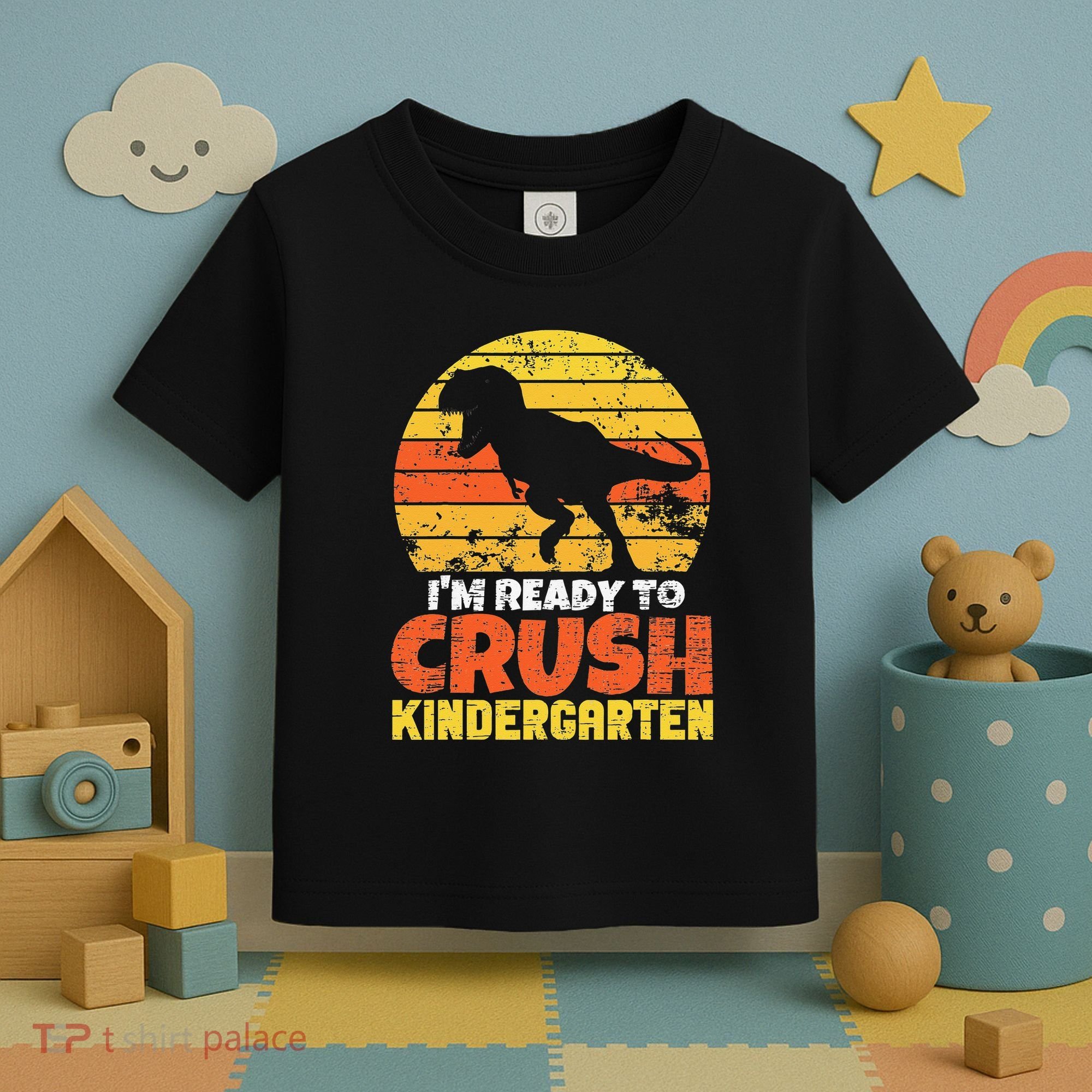 I'm Ready To Crush Kindergarten Dinosaur First Day Of School Toddler T-Shirt