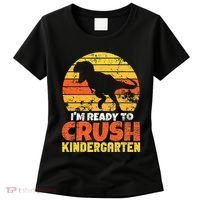 I'm Ready To Crush Kindergarten Dinosaur First Day Of School Women's T-Shirt thumb 0