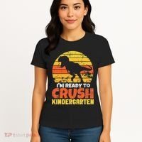I'm Ready To Crush Kindergarten Dinosaur First Day Of School Women's T-Shirt thumb 4
