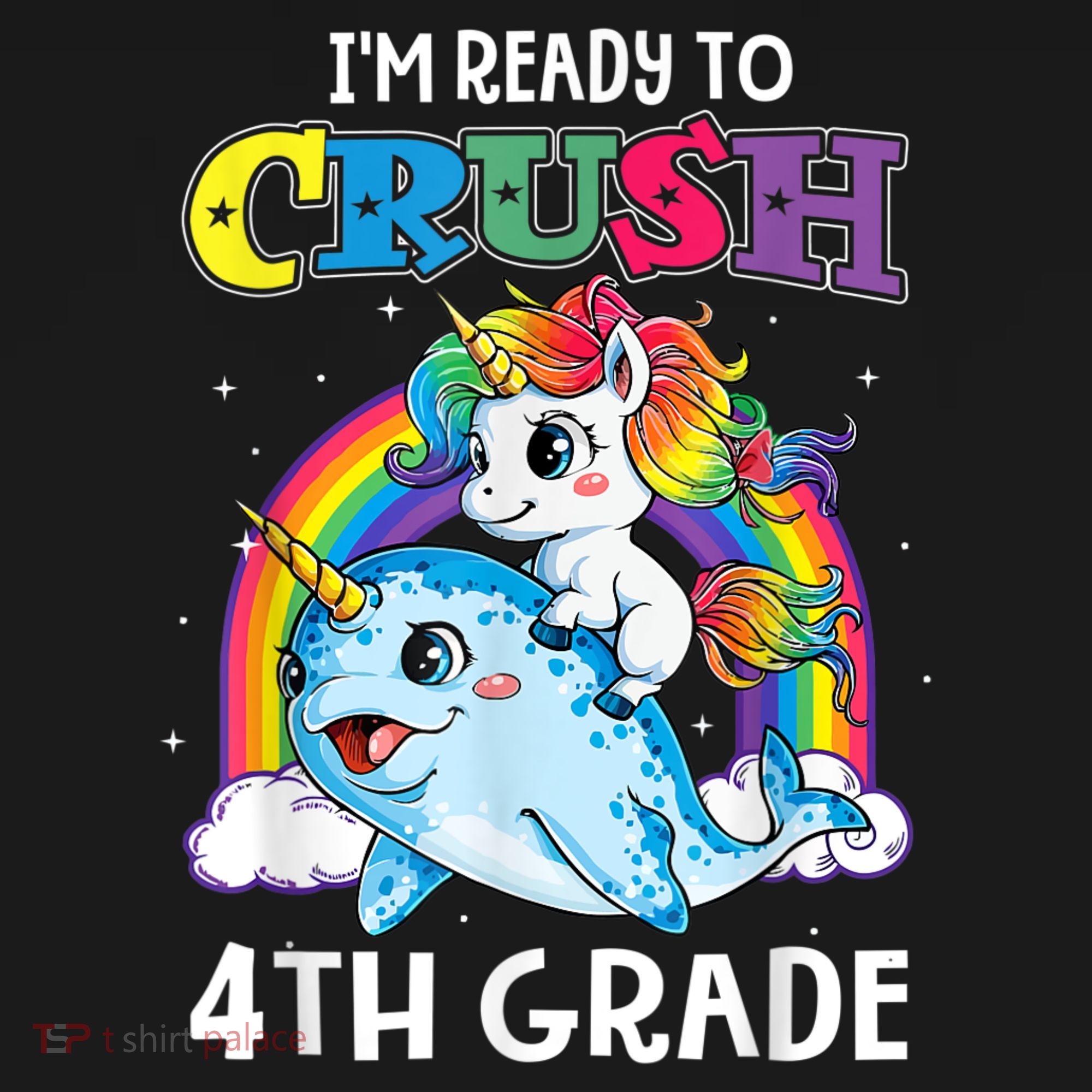Im Ready To Crush 4th Grade Narwhal Unicorn Back To School Backpack