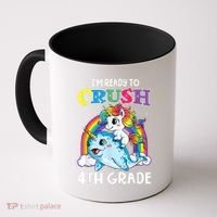 Im Ready To Crush 4th Grade Narwhal Unicorn Back To School Coffee Mug thumb 0