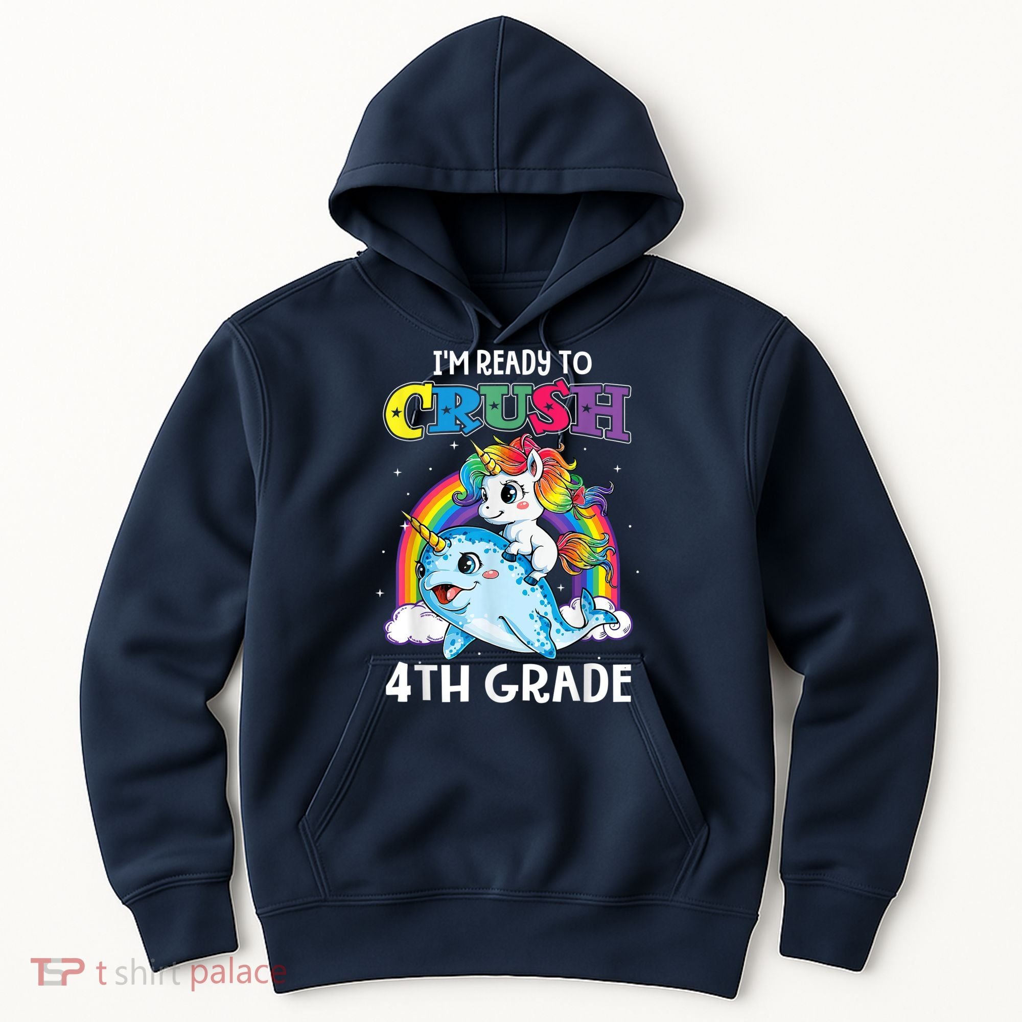 Im Ready To Crush 4th Grade Narwhal Unicorn Back To School Hoodie