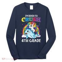 Im Ready To Crush 4th Grade Narwhal Unicorn Back To School Long Sleeve Shirt thumb 0