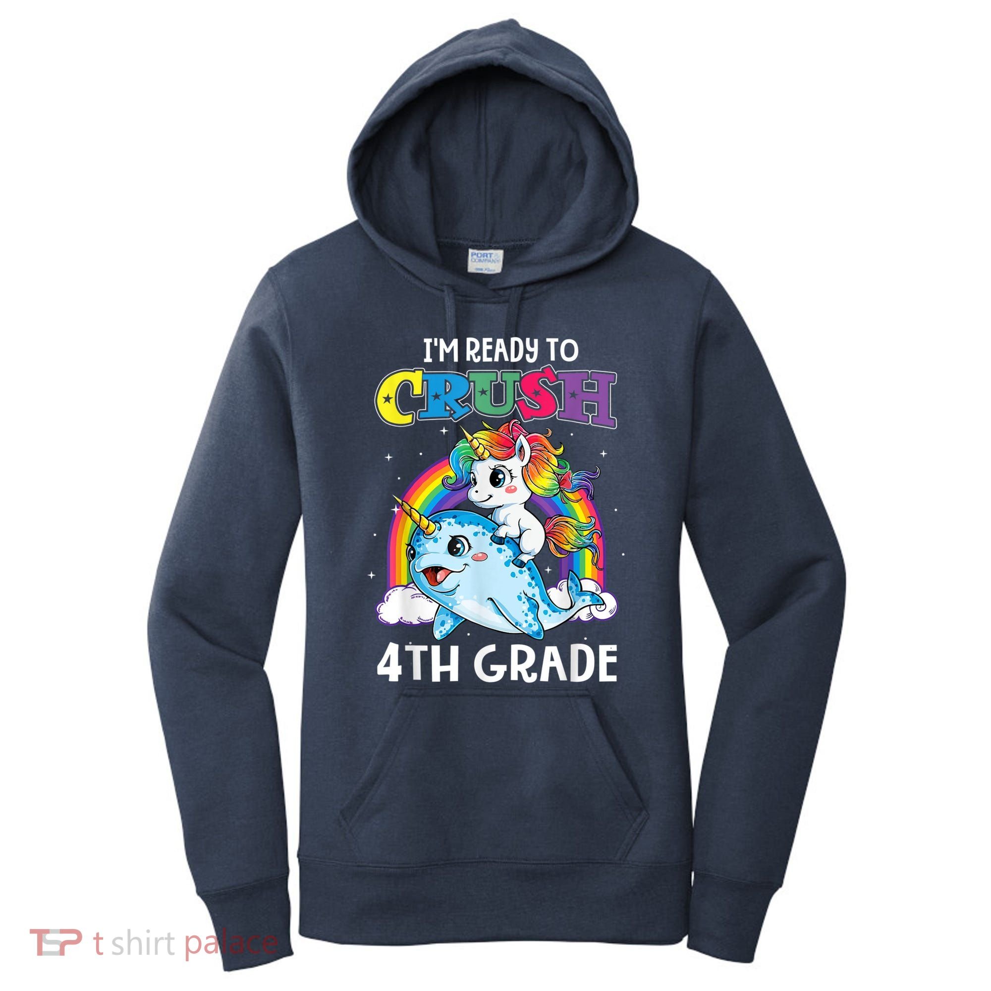Im Ready To Crush 4th Grade Narwhal Unicorn Back To School Women's Hoodie