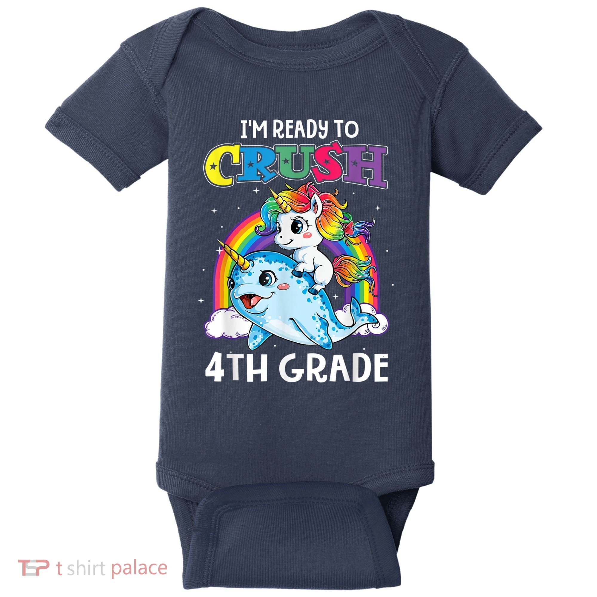 Im Ready To Crush 4th Grade Narwhal Unicorn Back To School Baby Bodysuit
