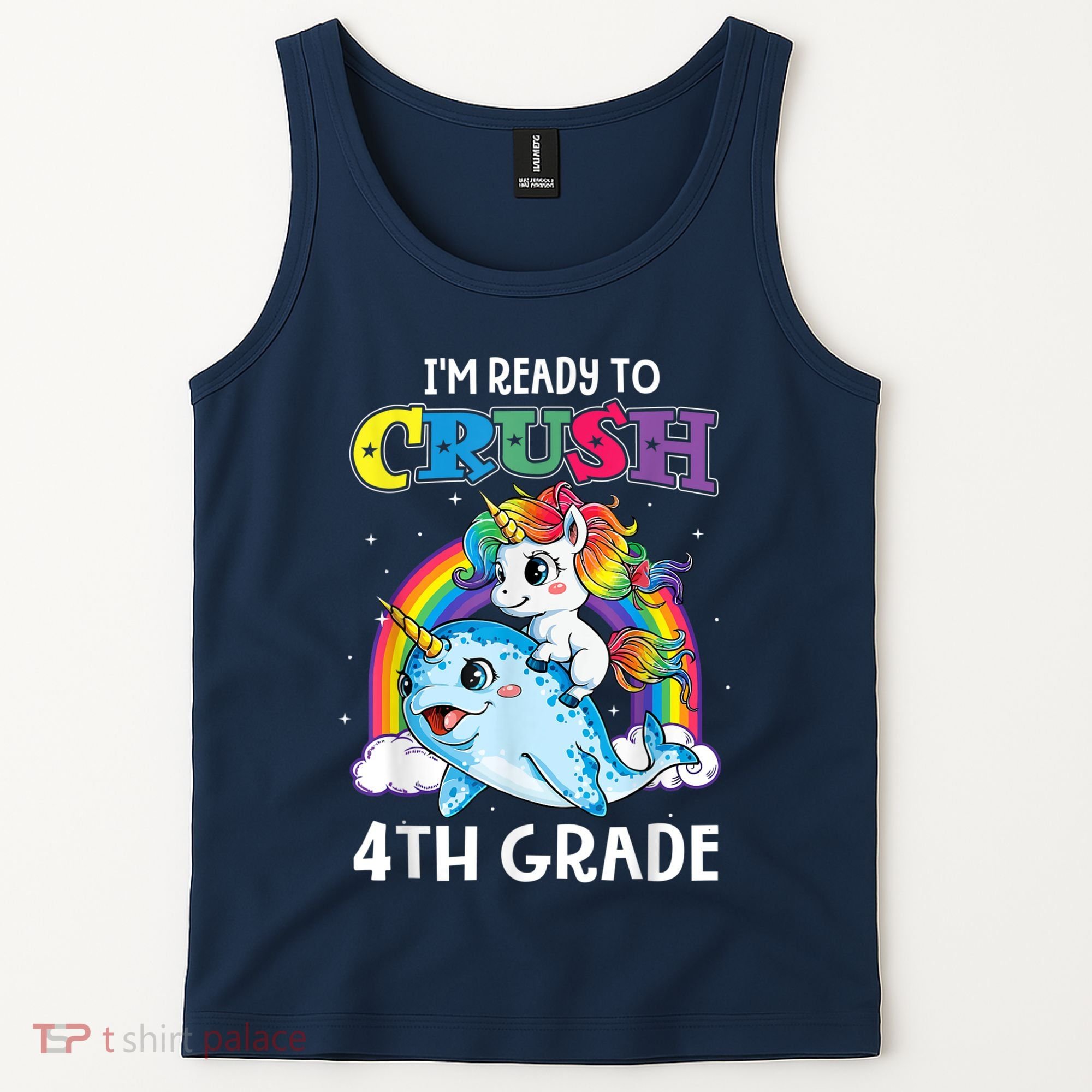 Im Ready To Crush 4th Grade Narwhal Unicorn Back To School Tank Top