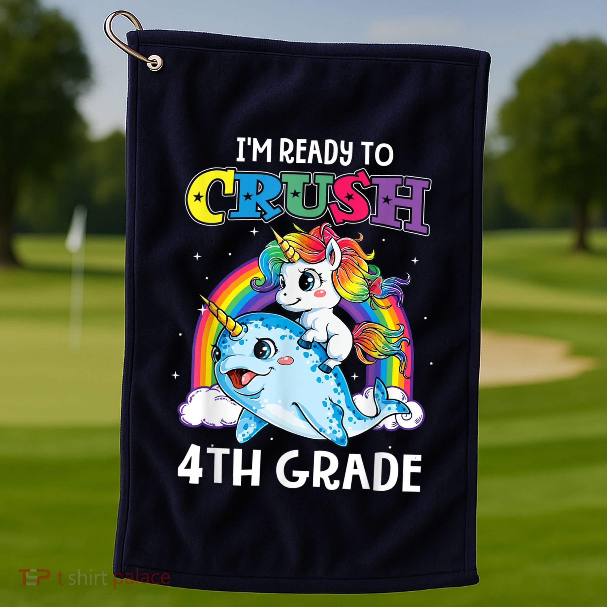 Im Ready To Crush 4th Grade Narwhal Unicorn Back To School Golf Towel