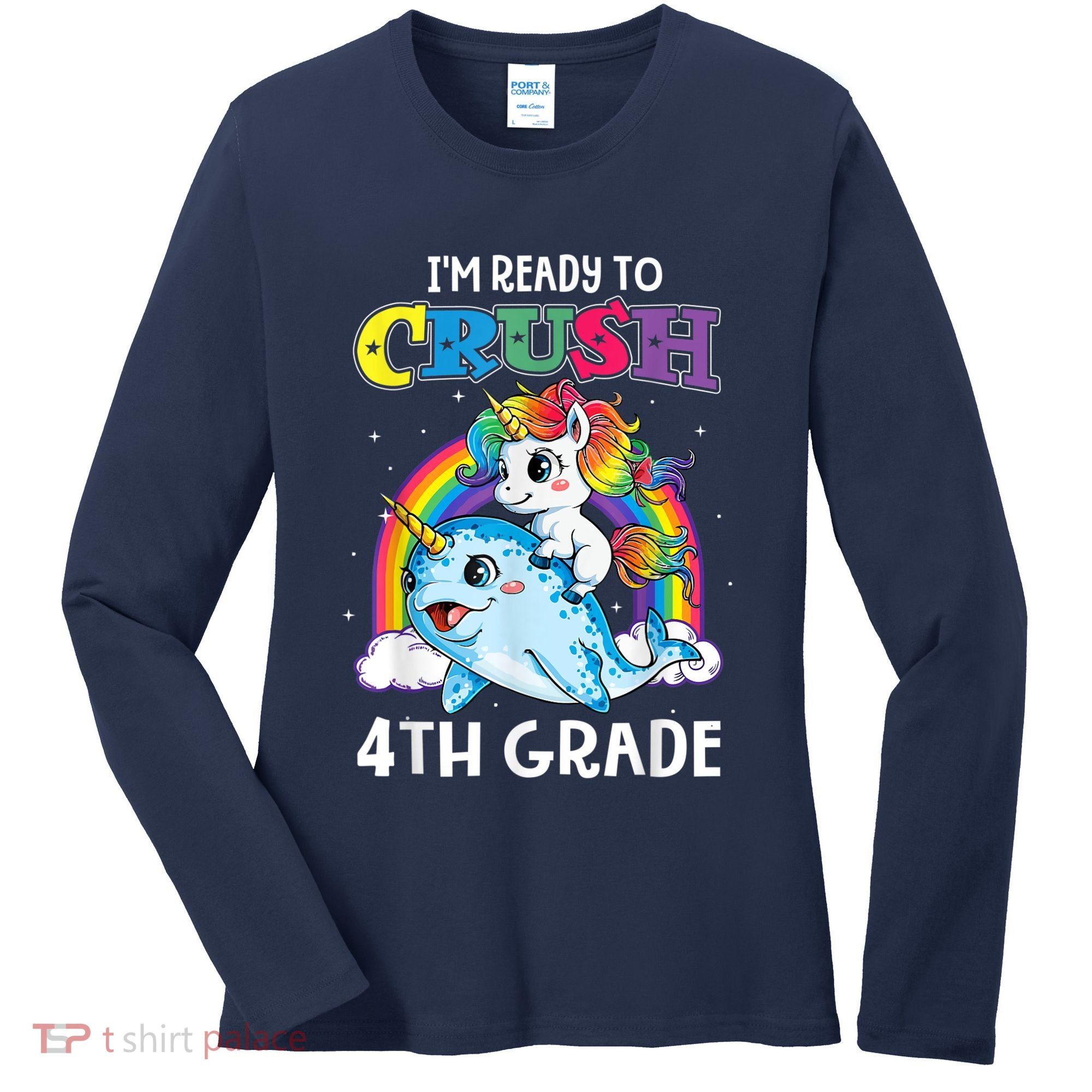 Im Ready To Crush 4th Grade Narwhal Unicorn Back To School Women's Long Sleeve Shirt