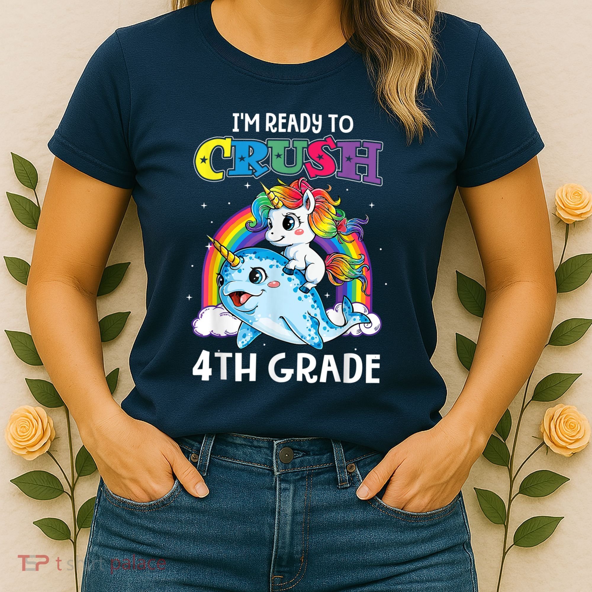Im Ready To Crush 4th Grade Narwhal Unicorn Back To School Women's T-Shirt
