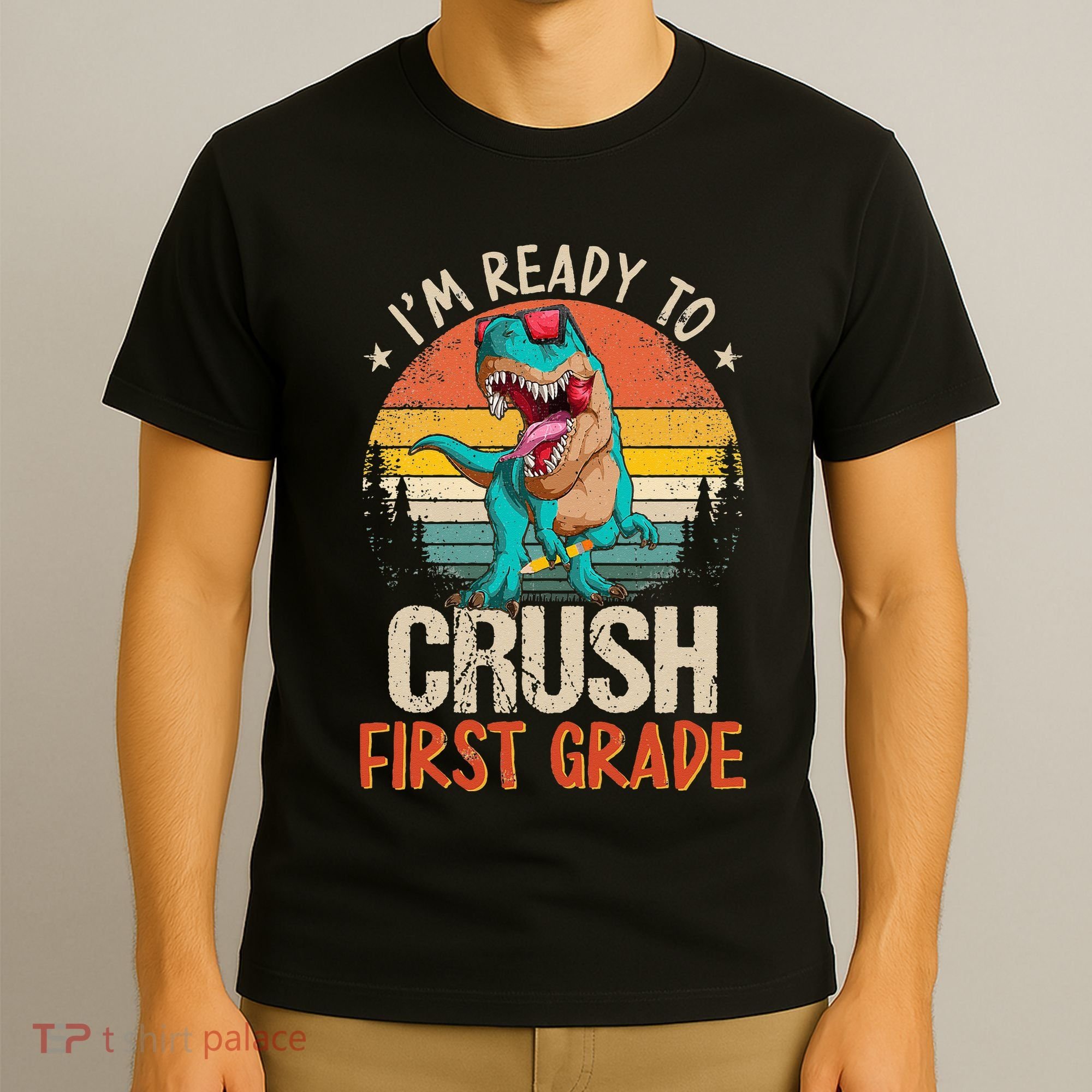 I'm Ready To Crush 1st Grade Dinosaur First Day Of School T-Shirt