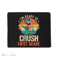 I'm Ready To Crush 1st Grade Dinosaur First Day Of School Mousepad thumb 0