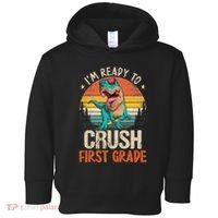I'm Ready To Crush 1st Grade Dinosaur First Day Of School Toddler Hoodie thumb 0