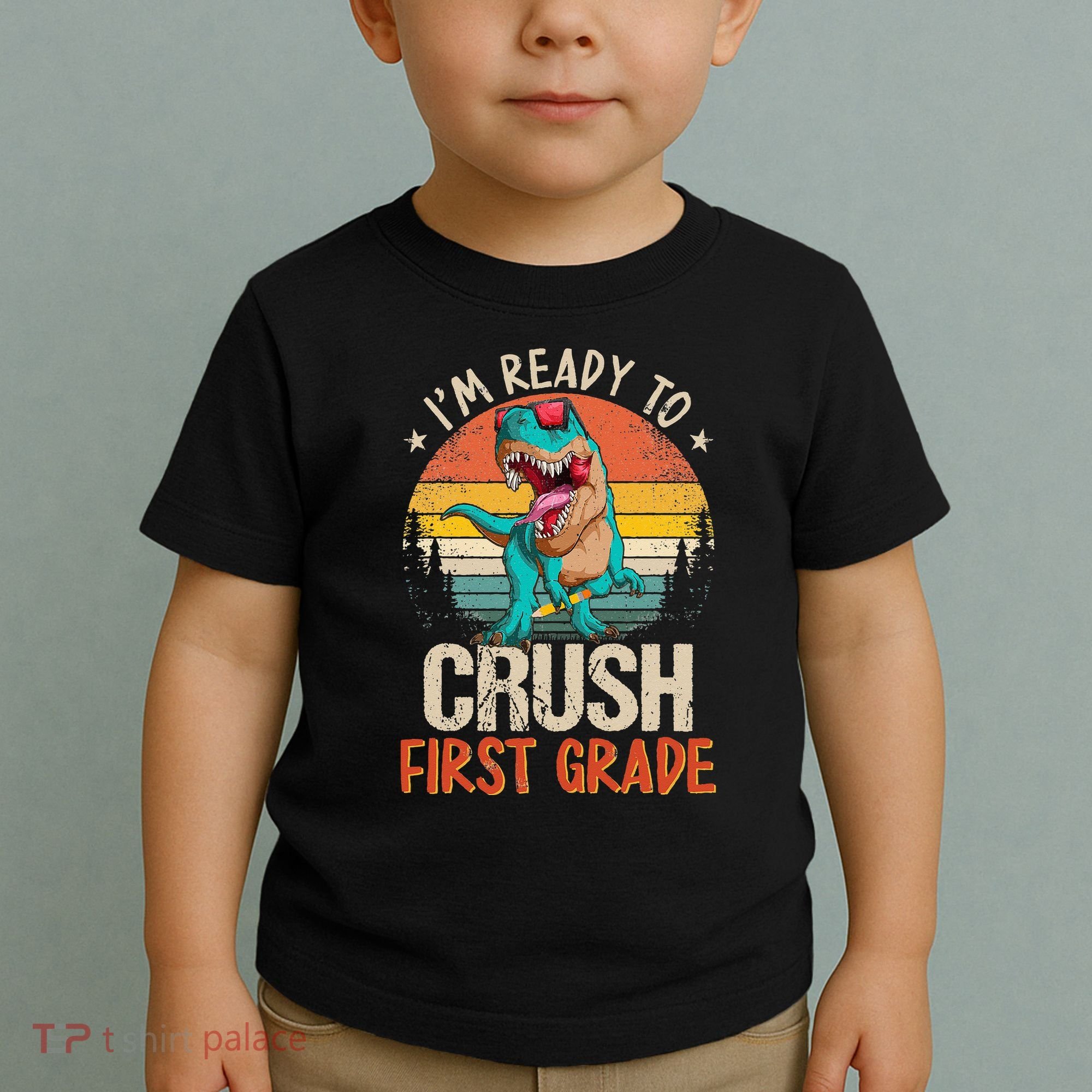 I'm Ready To Crush 1st Grade Dinosaur First Day Of School Toddler T-Shirt