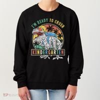 I'm Ready To Crush Kindergarten Dinosaur First Day Of School Women's Sweatshirt thumb 0