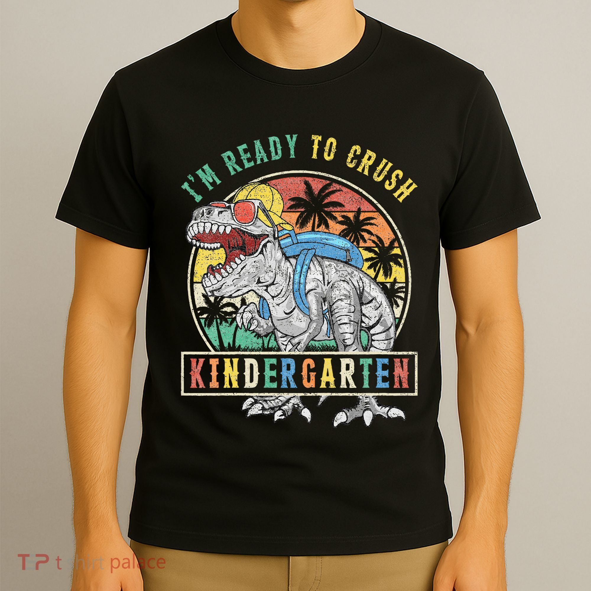 I'm Ready To Crush Kindergarten Dinosaur First Day Of School T-Shirt