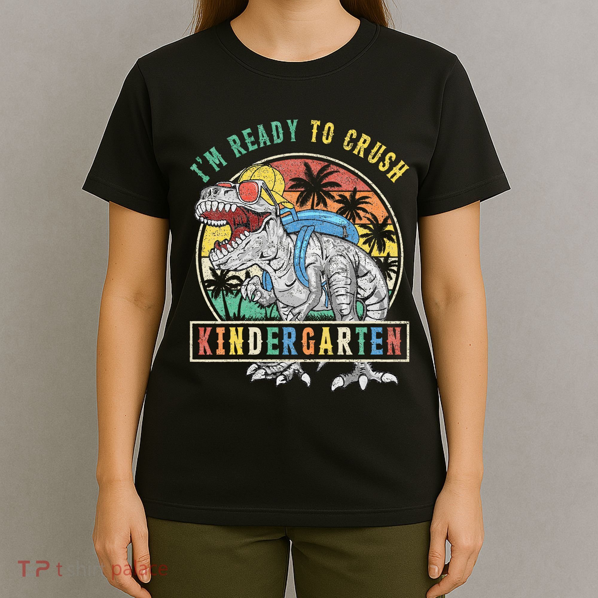 I'm Ready To Crush Kindergarten Dinosaur First Day Of School T-Shirt