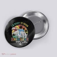I'm Ready To Crush Kindergarten Dinosaur First Day Of School Button thumb 0