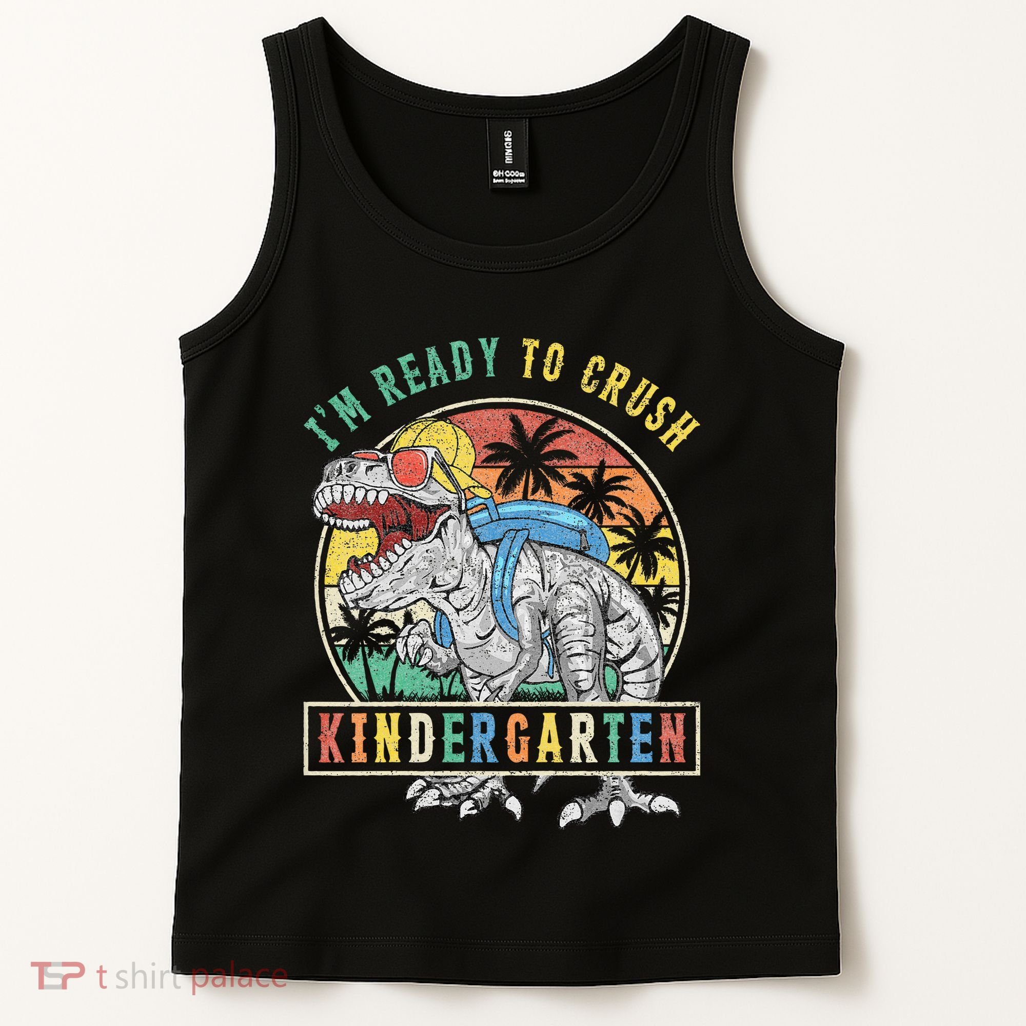 I'm Ready To Crush Kindergarten Dinosaur First Day Of School Tank Top