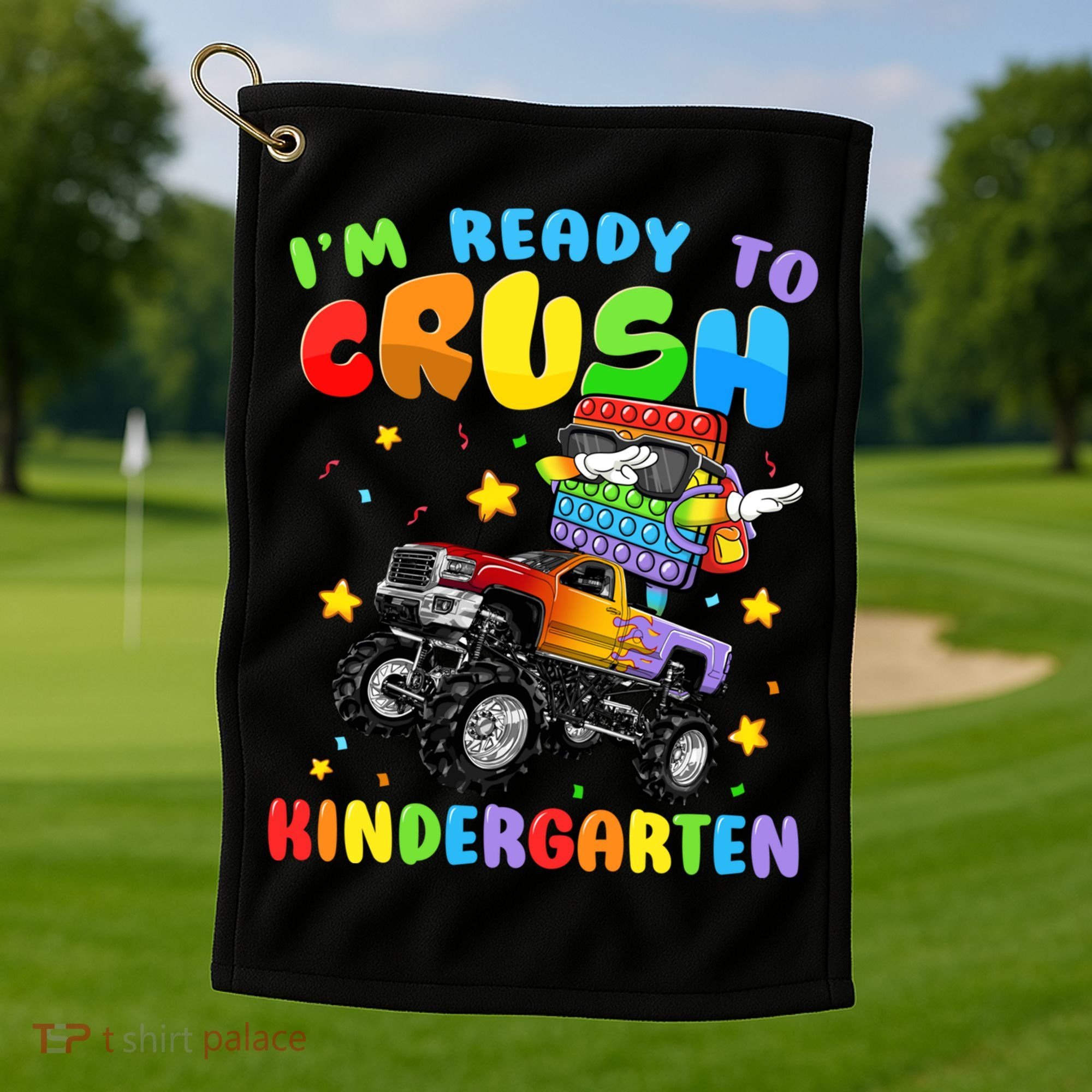 I'm Ready To Crush Kindergarten Poppin’ First Day Of School Gift Golf Towel