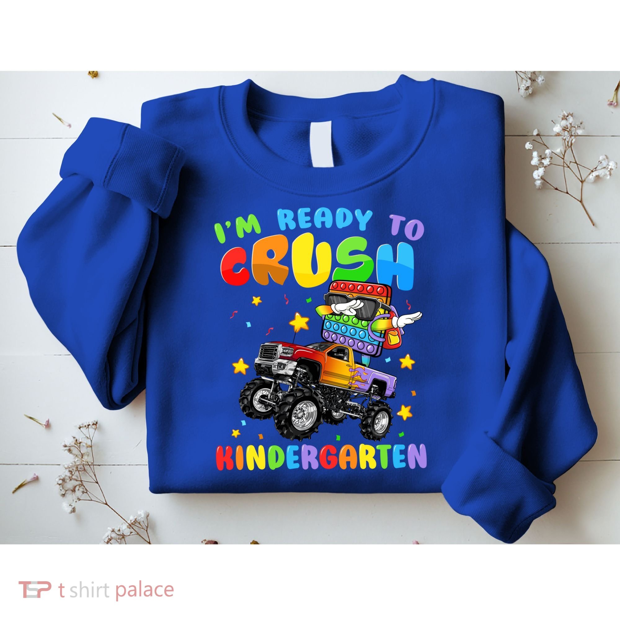 I'm Ready To Crush Kindergarten Poppin’ First Day Of School Gift Sweatshirt